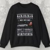Tesla Santa Claus HO HO HO Merry Cybertruck Is Disrupting The Holiday Ugly Christmas Sweatshirt