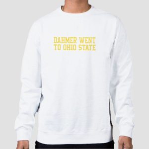 Text Dahmer Went to Ohio State Sweatshirt
