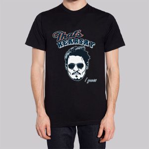 Thats Johnny Depp Hearsay Sweatshirt 3