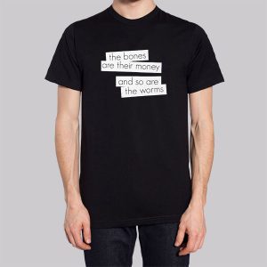 The Bones Are Their Money Lyrics Sweatshirt 3