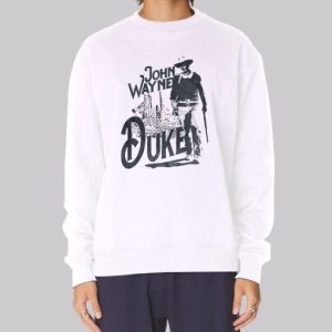 The Duke Classic John Wayne Sweatshirt 4