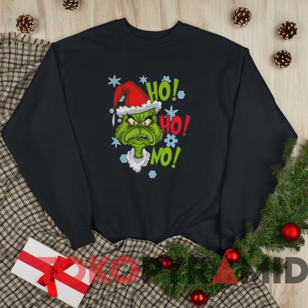 The Grinch Ho Ho No Christmas Sweatshirt