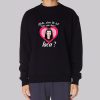 The Twilight Saga Bella Where You Been Loca Sweatshirt