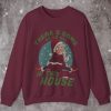 There’s Some Ho Ho Hos In This House Santa Claus Ugly Christmas Sweatshirt