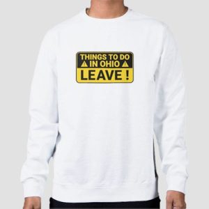 Things to Do in Ohio Leave Sweatshirt 4