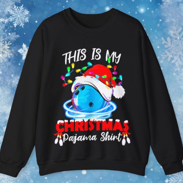 This Is My Christmas Pajama Shirt Bowling Santa Sweatshirt