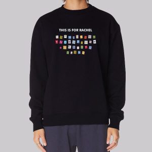 This Is for Rachel Tiktok Voicemail Sweatshirt