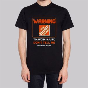 To Avoid Injury Home Depot Sweatshirt 3