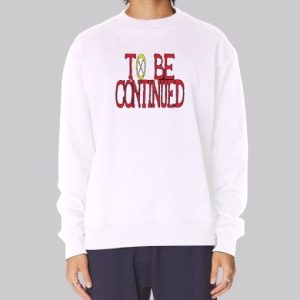 To Be Continued One Piece Sweatshirt 4