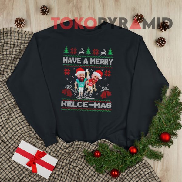 Travis Kelce And Jason Kelce Have A Merry Kelcemas Christmas Sweatshirt