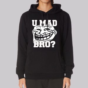 Trollface Shirt U Mad Bro Sweatshirt