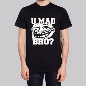 Trollface Shirt U Mad Bro Sweatshirt 2 Trollface Shirt U Mad Bro Sweatshirt 3