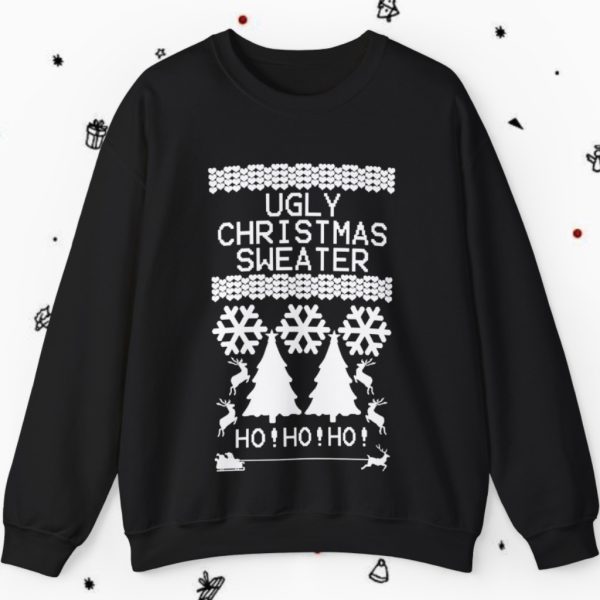 Ugly Christmas Sweater Ho Ho Ho Sweatshirt