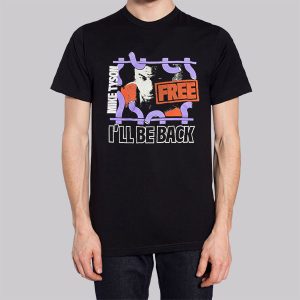 Vintage I'll Be Back Free Mike Tyson Sweatshirt 2 Vintage Ill Be Back Free Mike Tyson Sweatshirt 3