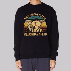 Vintage Mega Bitch Squashed My Head Sweatshirt Vintage Mega Bitch Squashed My Head Sweatshirt