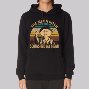 Vintage Mega Bitch Squashed My Head Sweatshirt