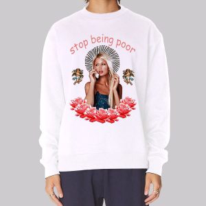 Vintage Stop Being Poor Sweatshirt