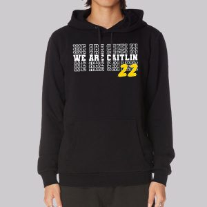 We Are 22 Caitlin Clark Sweatshirt