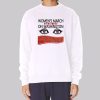 We’re Vigilant and We’re Watching You Womens March Sweatshirt