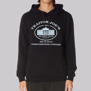 Where Everything Is for Sale Traitor Joe Sweatshirt