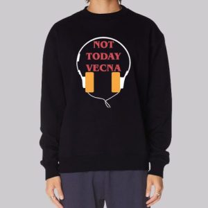 With Headphones Not Today Vecna Sweatshirt 3 With Headphones Not Today Vecna Sweatshirt 4