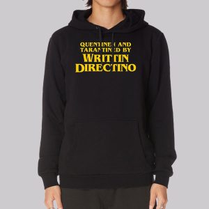 Written and Directed by Quentin Tarantino Meme Sweatshirt