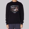 You Just Gotta Keep Livin Man Sweatshirt