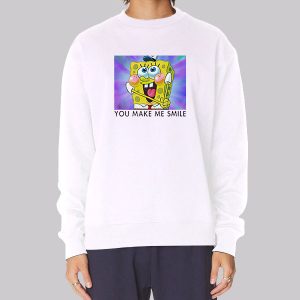You Make Me Spongebob Smile Sweatshirt