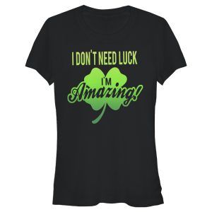 Junior’s Lost Gods St. Patrick’s Day I Don’t Need Luck I’m Amazing! T-Shirt 6826641358988