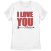 Women’s Lost Gods I Love You I Guess T-Shirt