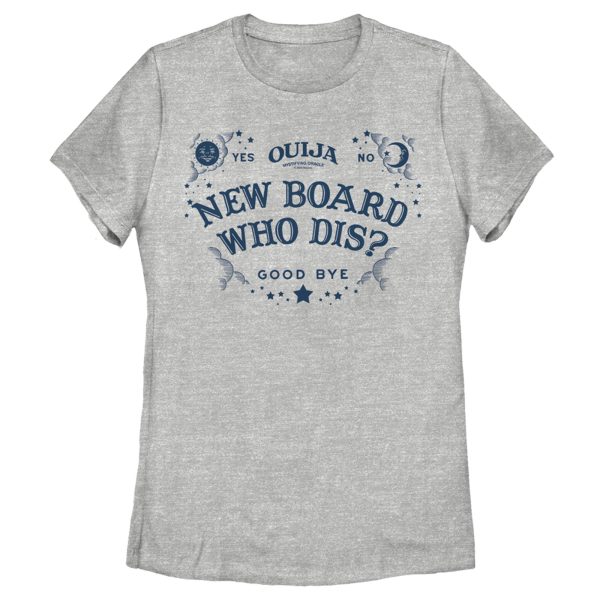 Women’s Ouija New Board Who Dis T-Shirt