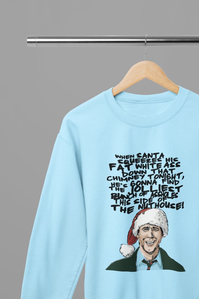 Christmas Vacation - Clark Griswold Quote Xmas T-ShirtSweatshirt Unisex Christmas Vacation - Clark Griswold Quote Xmas T-ShirtSweatshirt Unisex