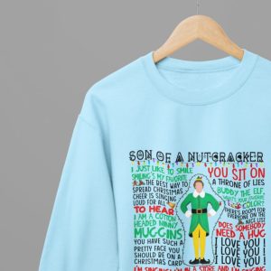 Elf Movie Quotes T-ShirtSweatshirt Unisex – Funny Will Ferrell Christmas Shirt