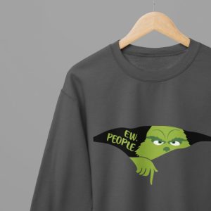 Grinch Ew People Xmas T-ShirtSweatshirt