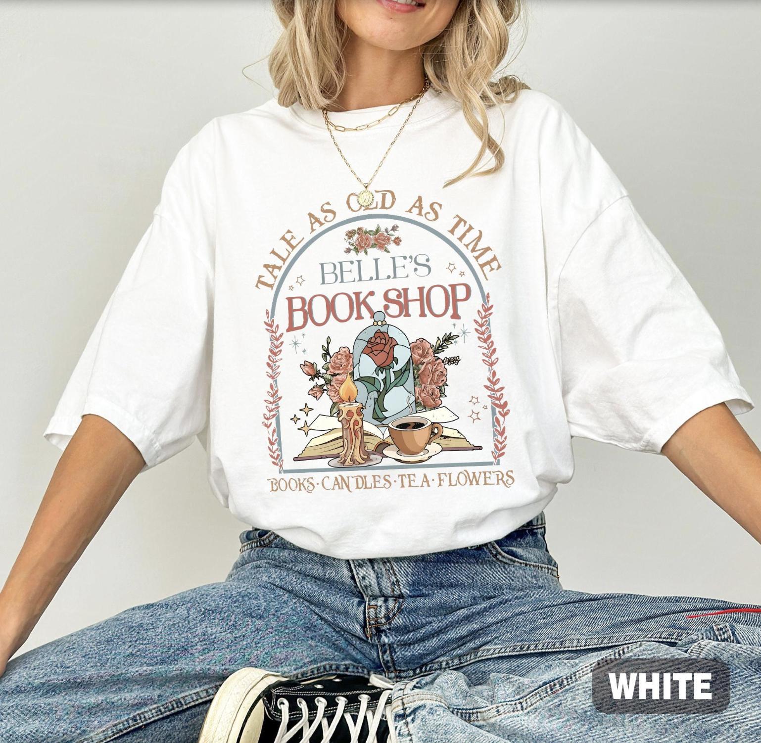 Belle's Book Shop TShirt, Tale As Old As Time Shirt, Beauty And The Beast Shirt, Bookish Belle Tee, Bookworm Tee, Bookish Gift Belle's Book Shop TShirt, Tale As Old As Time Shirt, Beauty And The Beast Shirt, Bookish Belle Tee, Bookworm Tee, Bookish Gift