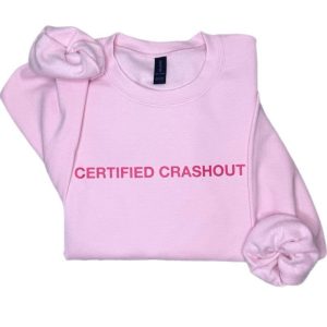 Certified Crashout Sweatshirt – Bold & Relatable Streetwear!