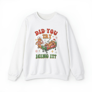 Did You Try Icing It Crewneck Sweatshirt, Nurse Sweatshirt , For Work Cute Nurse Shirt, Registered Nurse Shirt Nursing School