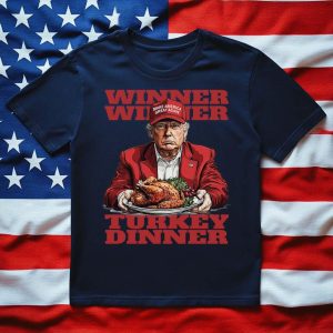 Donald Trump Winner Winner Turkey Dinner Shirt, President Trump 47 t-shirt