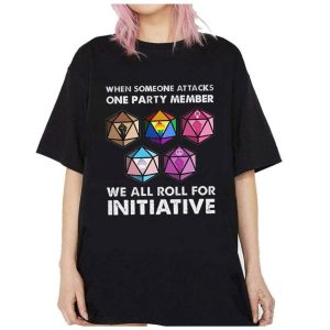 Dungeons & Dragons When Someone Attacks One Party Member We All Roll For Initiative T-Shirt – Hilarious D&D Meme Gift for Board Gamers