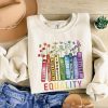 Equal Rights Sweatshirt, Book Flower Shirt, Social Justice Shirt – Empowering Apparel for a Cause