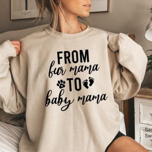 From Fur Mama To Baby Mama SweatShirt, Women’s Cute Pregnancy shirt, Pregnant Mom Gift, New Mom Gift, Mother’s Day Gift, Maternity