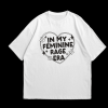 In My Feminine Rage Era Screen Printed Unisex T-Shirt