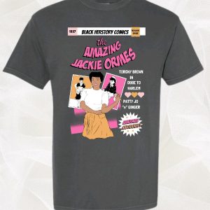 Jackie Ormes T-Shirt – Celebrate Trailblazing Black Women in Comics!
