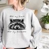 Not My Trash Not My Dumpster Sweatshirt – Funny Raccoon Shirt  Cute Mental Health & Trash Panda Shirt