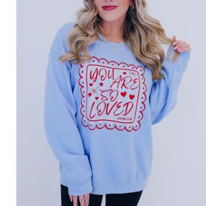 You Are So Loved Christian Valentines Day Graphic Sweater Casual Fleece Fabric Crewneck Pullover Sweatshirt Trendy Tops Collection for Women for Men