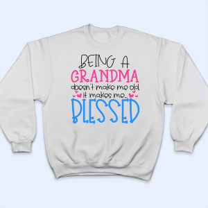 Being A Grandma Doesnt Make Me Old 4