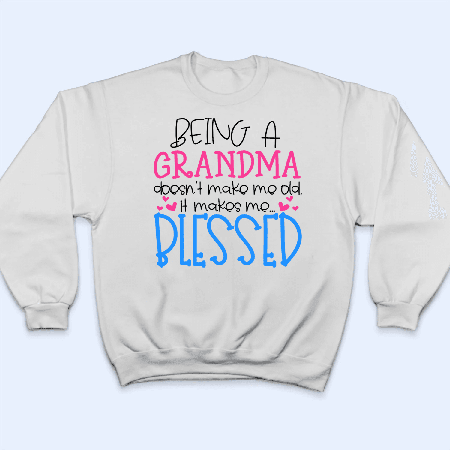 Being A Grandma Doesn't Make Me Old Being A Grandma Doesn't Make Me Old