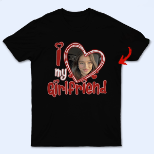 Custom Photo I Love My Girlfriend Personalized Gift For Couples Custom Photo I Love My Girlfriend Personalized Gift For Couples