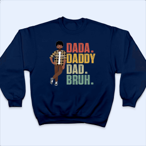 Dada Daddy Dad Bruh – Funny Fathers Day