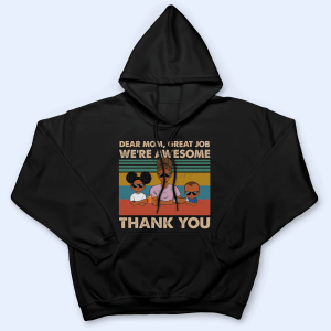 Dear Mom, Great Job We're Awesome Thank You 4 Dear Mom Great Job Were Awesome Thank You 5
